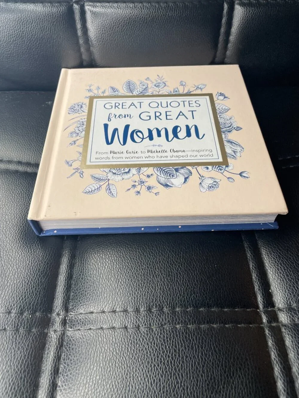 Great Quotes from Great Women: Words from the Women Who Shaped the World